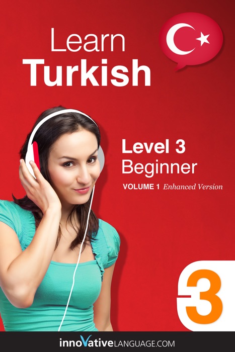 Learn Turkish -  Level 3: Beginner  (Enhanced Version)