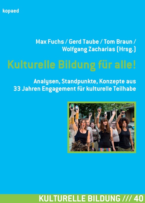 Kulturelle Bildung für alle!