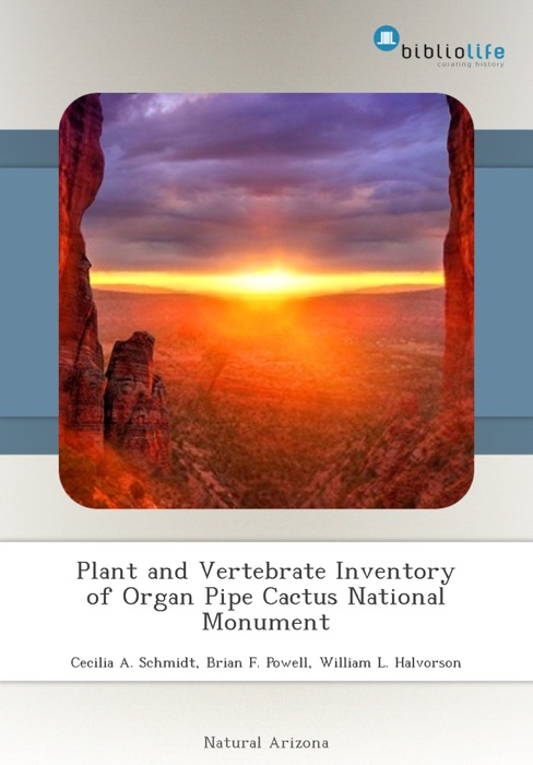 Plant and Vertebrate Inventory of Organ Pipe Cactus National Monument