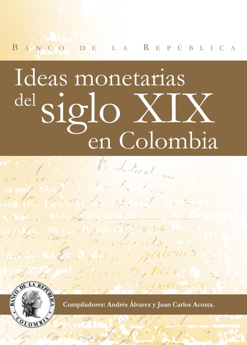 Ideas monetarias del siglo XIX en Colombia