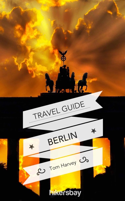 Berlin Travel Guide and Maps for Tourists