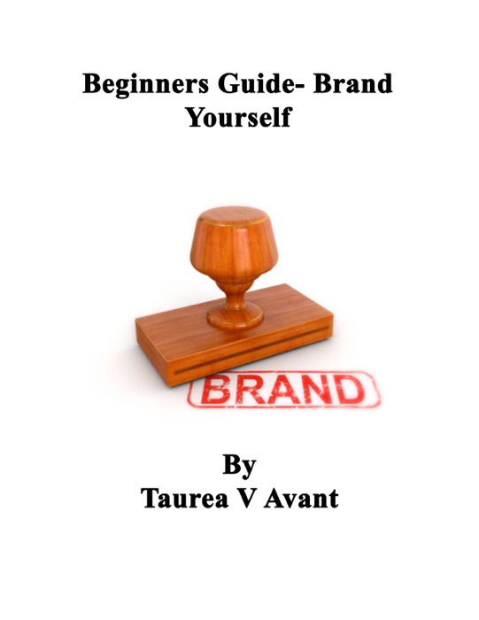 Beginners Guide- Brand Yourself