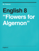 English 8 "Flowers for Algernon" - Emily Patterson