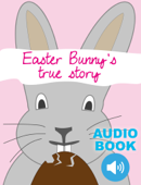 Easter's Bunny true story - Anne Lukomski