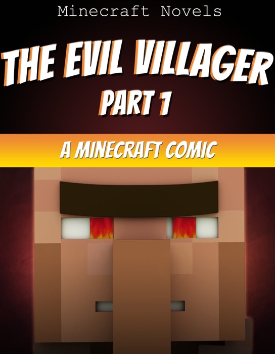Minecraft Comic: The Evil Villager (Part 1)