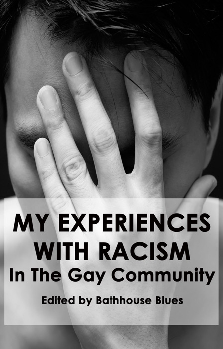 My Experience With Racism In The Gay Community