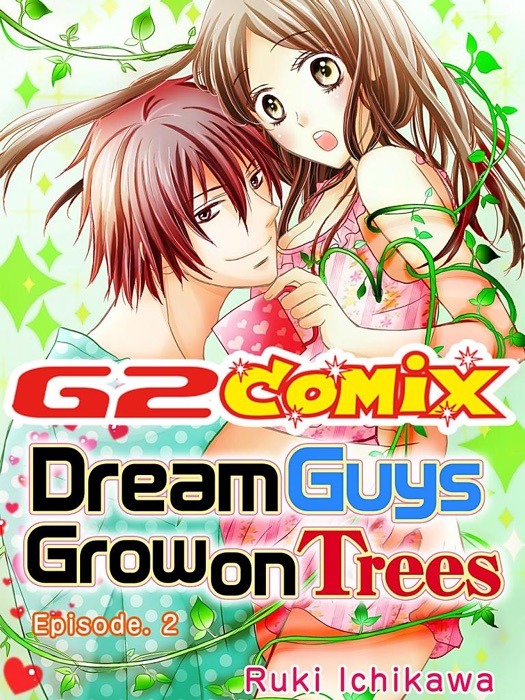 Dream Guys Grow on Trees 2