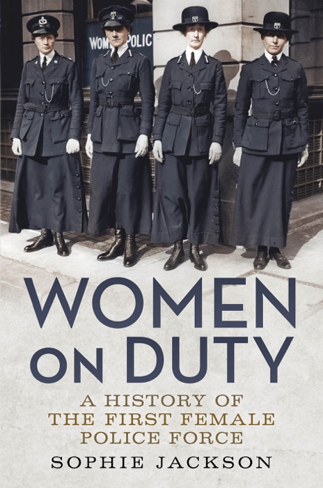 Women on Duty: A History of the First Female Police Force