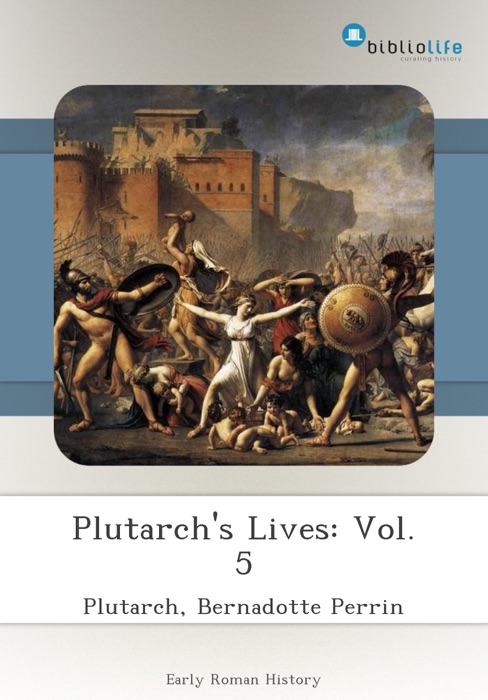 Plutarch's Lives: Vol. 5