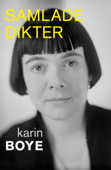 Samlade dikter - Karin Boye