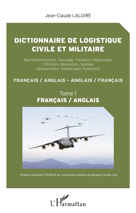 Dictionnaire de logistique civile et militaire