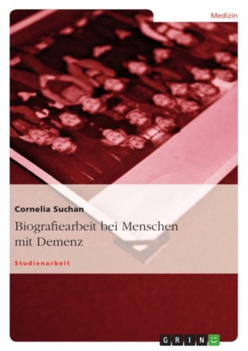 Biografiearbeit bei Menschen mit Demenz