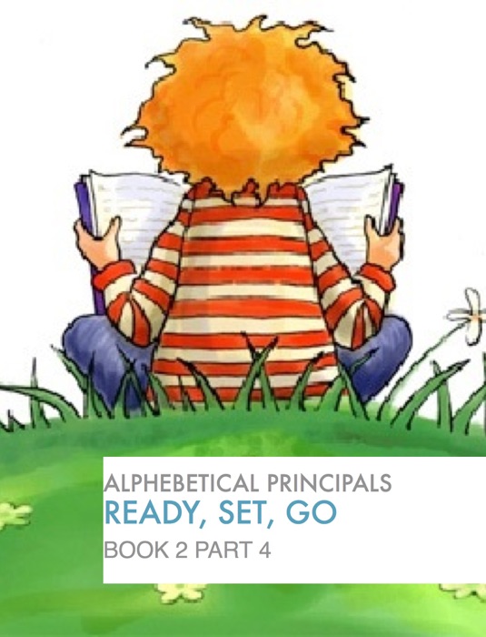 Alphebetical Principles Ready, Set, Go Book 2 Part 4