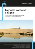 Laghetti collinari e dighe - Francesco Uzzani