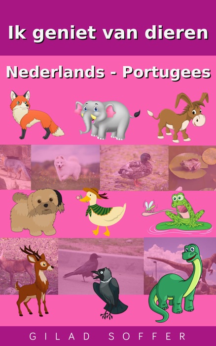 Ik geniet van dieren Nederlands - Portugees