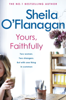 Sheila O'Flanagan - Yours, Faithfully artwork