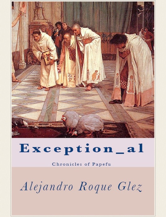 Exception_al. Chronicles of Papefu.