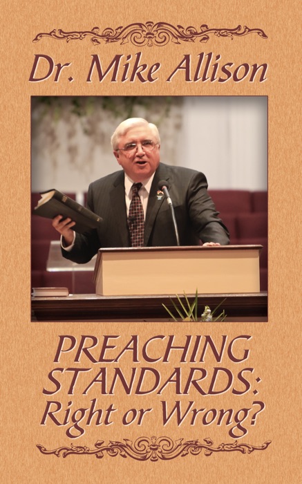 Preaching Standards: Right or Wrong?