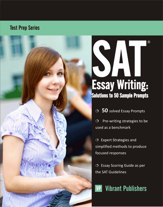 SAT Essay Writing: Solutions to 50 Sample Prompts