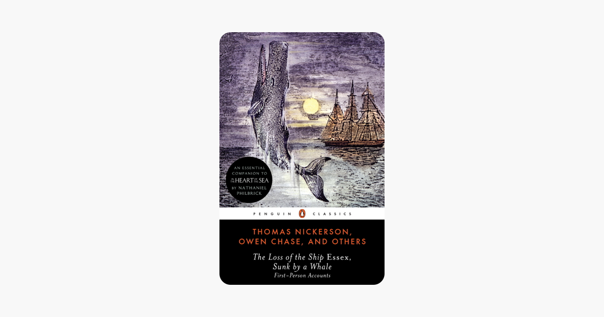 The Loss of the Ship Essex, Sunk by a Whale: First-Person Accounts (Penguin Classics)