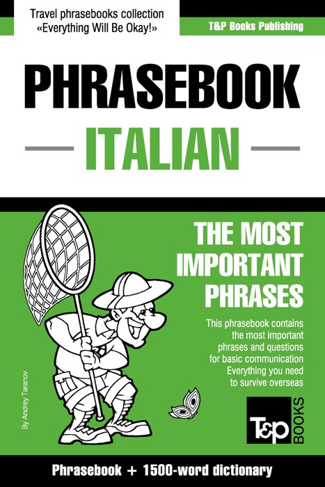 Phrasebook Italian: The Most Important Phrases - Phrasebook + 1500-Word Dictionary