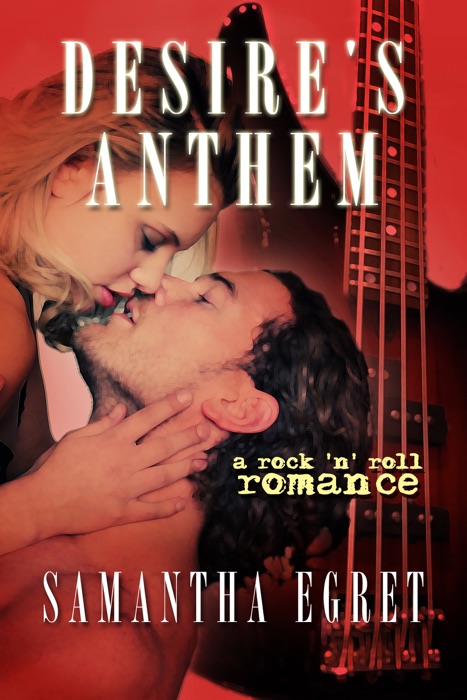 Desire's Anthem: A Rock 'n' Roll Romance