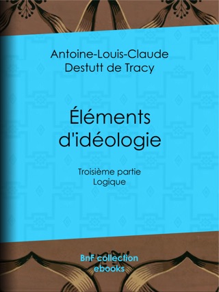 Elemens dideologie premiere partie ideologie proprement dite