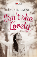 Lauren Layne - Isn't She Lovely: A Rouge Contemporary Romance artwork