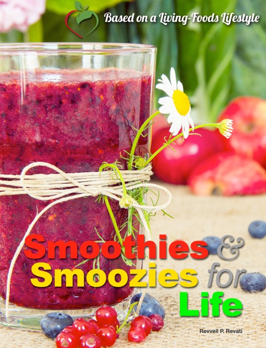 Smoothies & Smoozies for Life