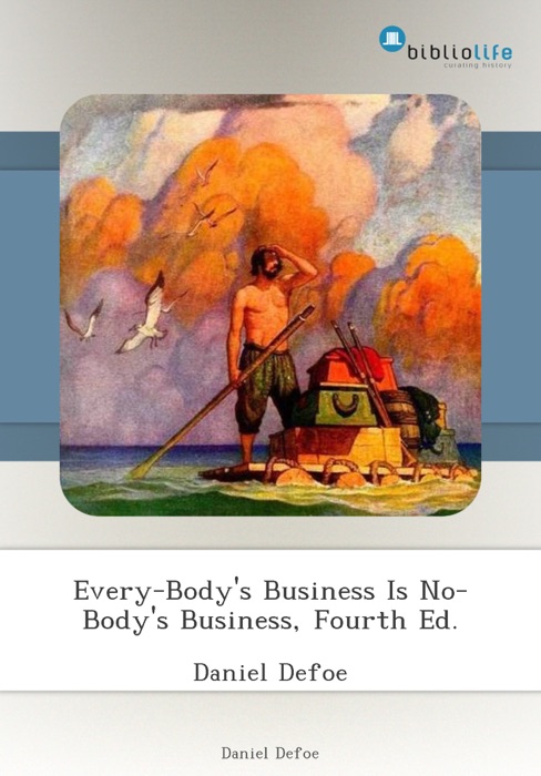 Every-Body's Business Is No-Body's Business, Fourth Ed.