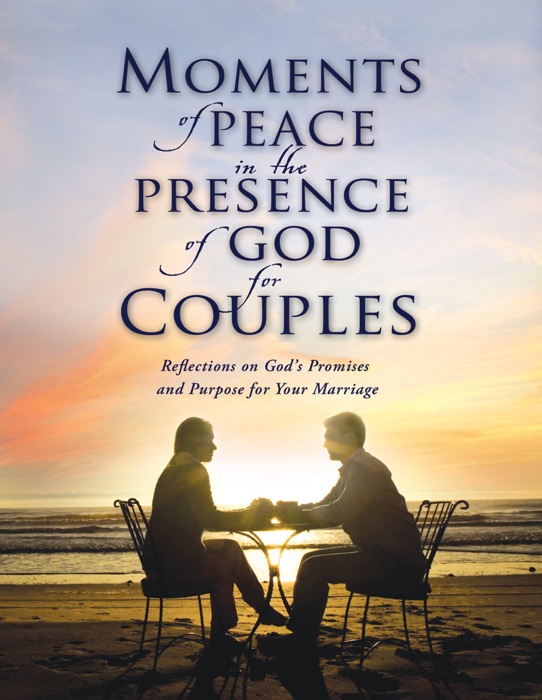 Moments of Peace in the Presence of God for Couples