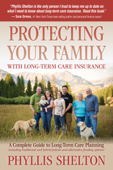 Protecting Your Family With Long-Term Care Insurance - Phyllis Shelton