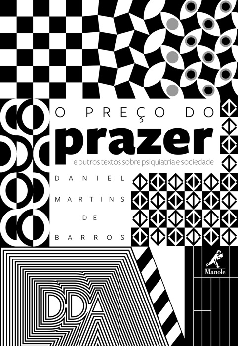 O preço do prazer e outros textos sobre psiquiatria e sociedade