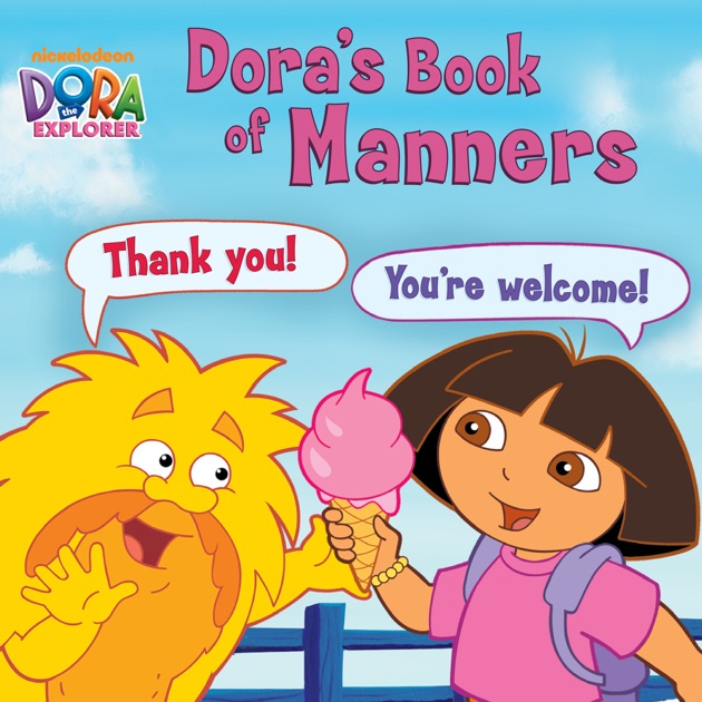 Dora's Book of Manners (Dora the Explorer) by Nickelodeon on Apple Books