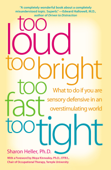 Too Loud, Too Bright, Too Fast, Too Tight - Sharon Heller