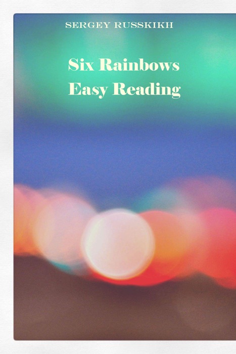 Six Rainbows