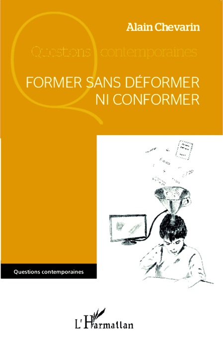 Former sans déformer ni conformer