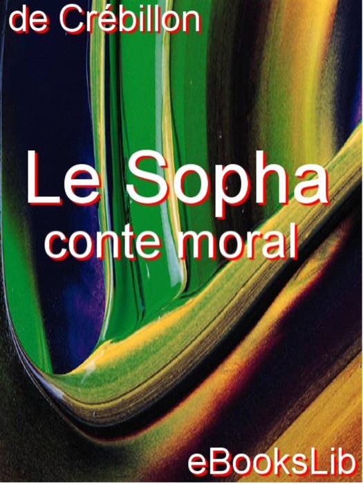 Le Sopha  : conte moral