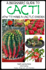 A Beginner’s Guide to Cacti: How to Make a Cactus Garden - Dueep Jyot Singh & John Davidson