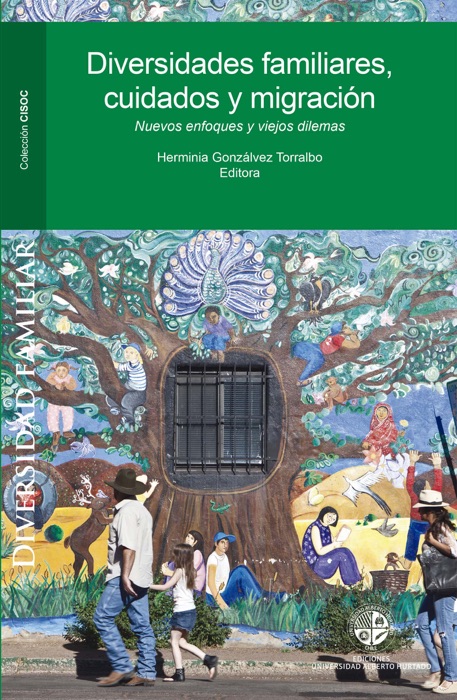 Diversidades familiares, cuidados y migración