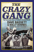 The Crazy Gang - Dave Bassett & Wally Downes