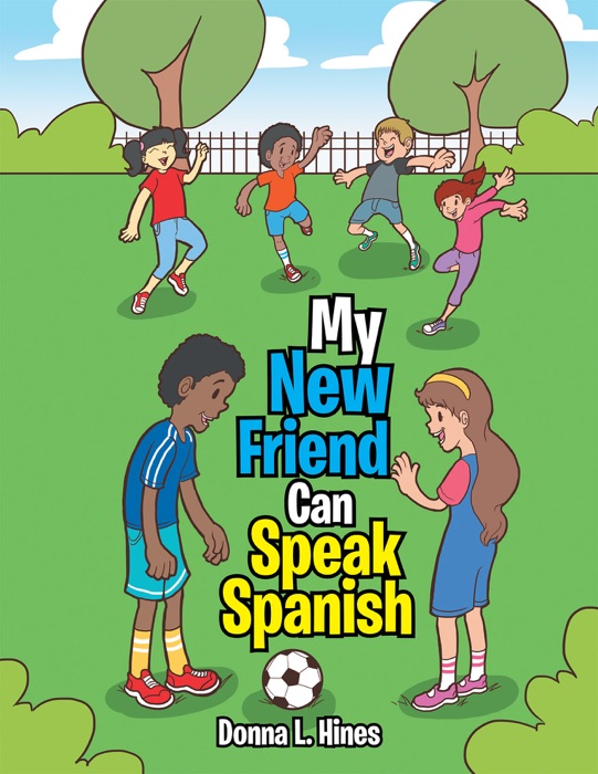 My New Friend Can Speak Spanish