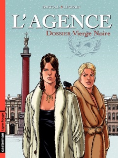 L'Agence (Tome 4) - Dossier Vierge Noire - Agnès Barrat-Bartoll & Jean-Claude Bartoll