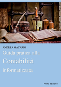 Guida pratica alla contabilità informatizzata - Andrea Macario