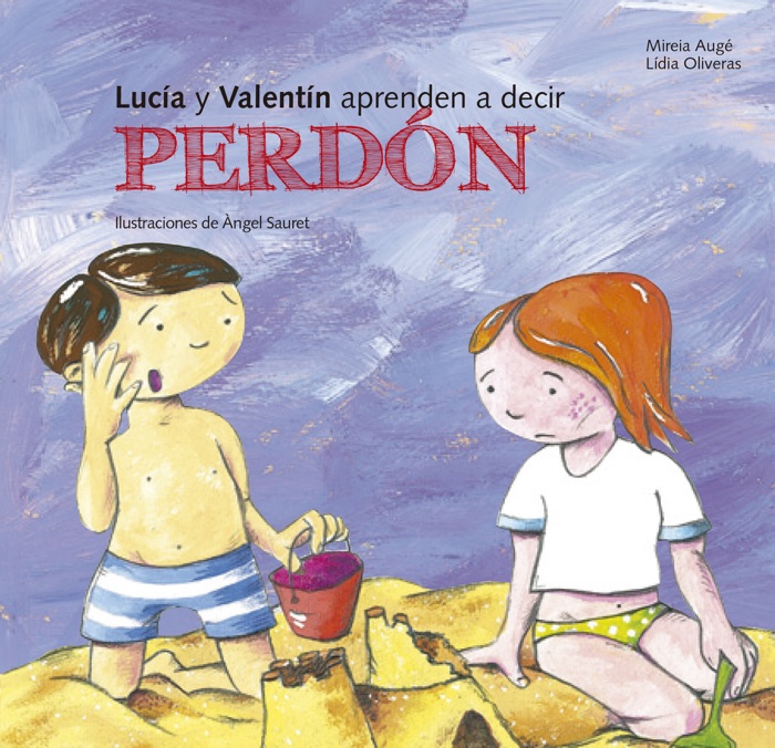 Lucia y Valentín aprenden a decir perdón