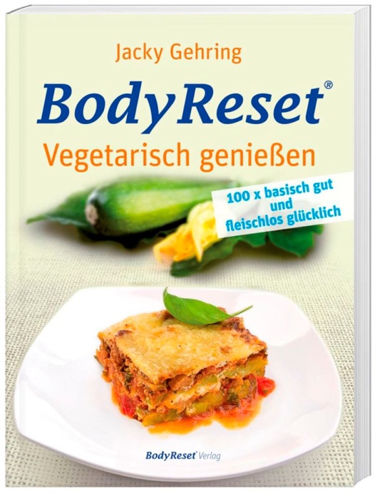 BodyReset - Vegetarisch geniessen
