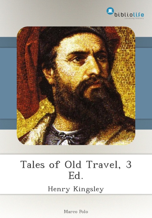 Tales of Old Travel, 3 Ed.