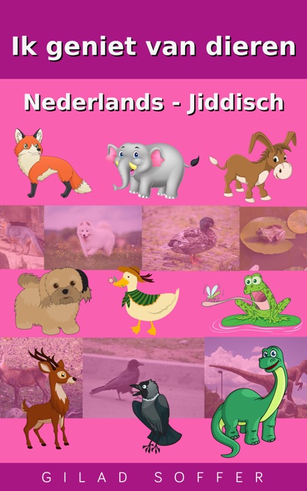 Ik geniet van dieren Nederlands - Jiddisch