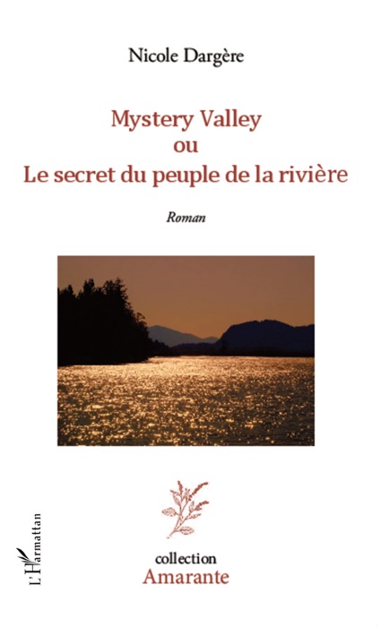 Mystery valley ou le secret du peuple de la rivière