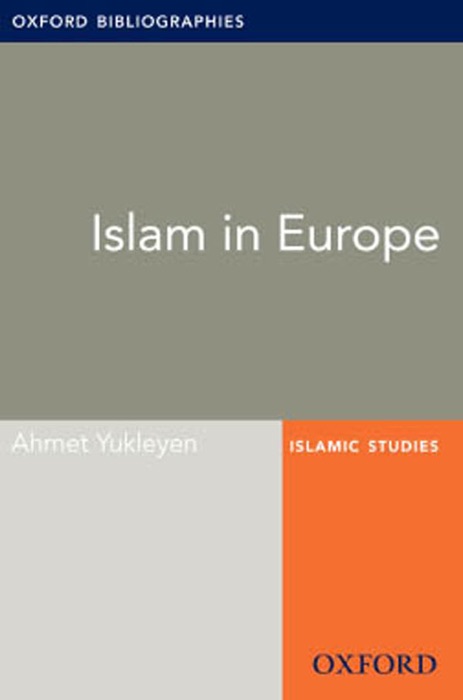 Islam in Europe: Oxford Bibliographies Online Research Guide